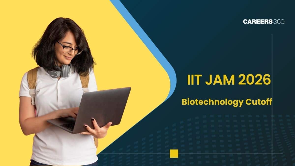 IIT JAM Biotechnology Cut off 2026 (Out) For OBC, SC, General Categories: Check Cutoff Marks